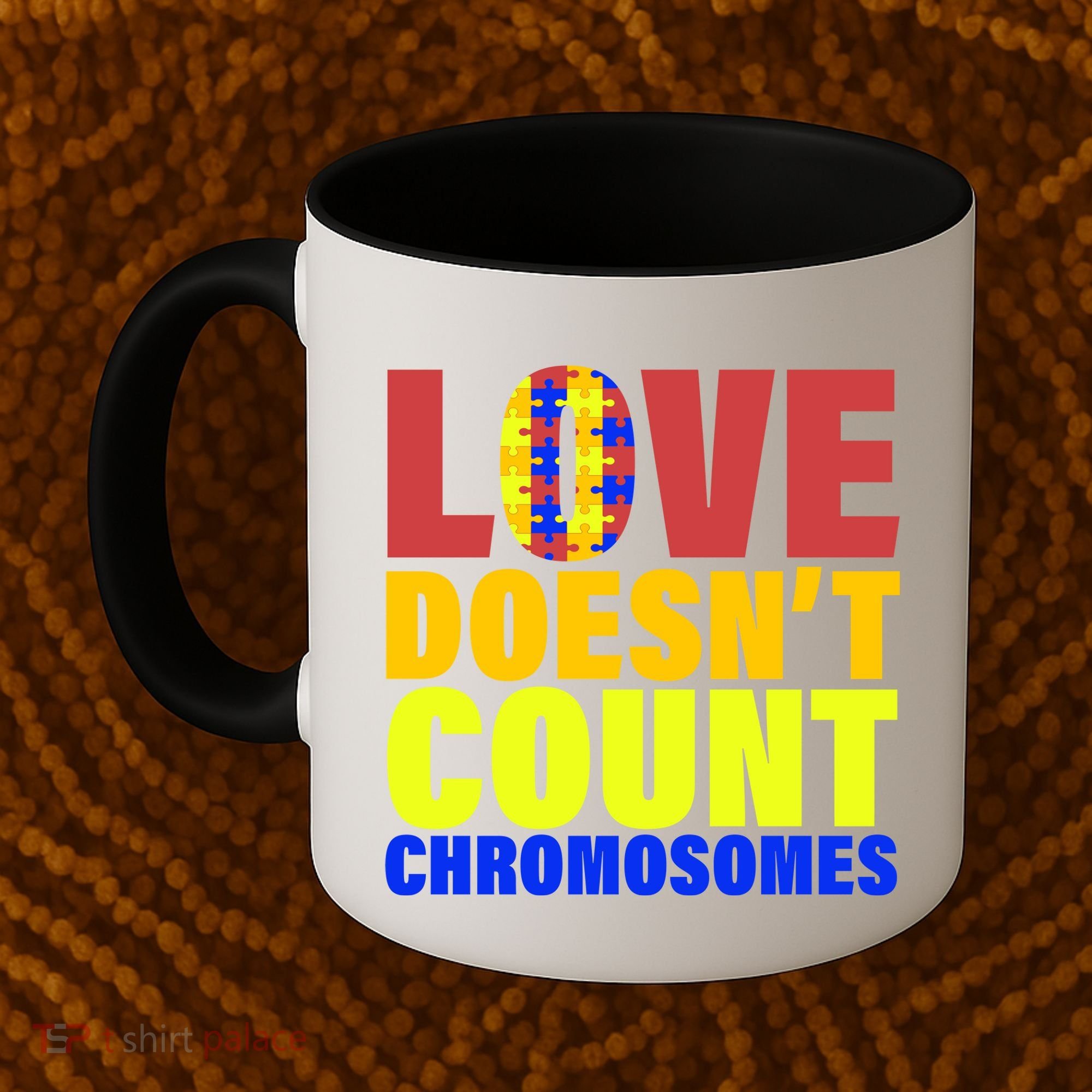 Love Doesn't Count Chromosomes Down Syndrome Coffee Mug