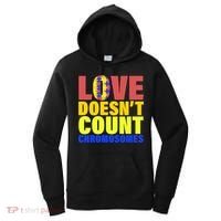 Love Doesn't Count Chromosomes Down Syndrome Women's Hoodie thumb 0