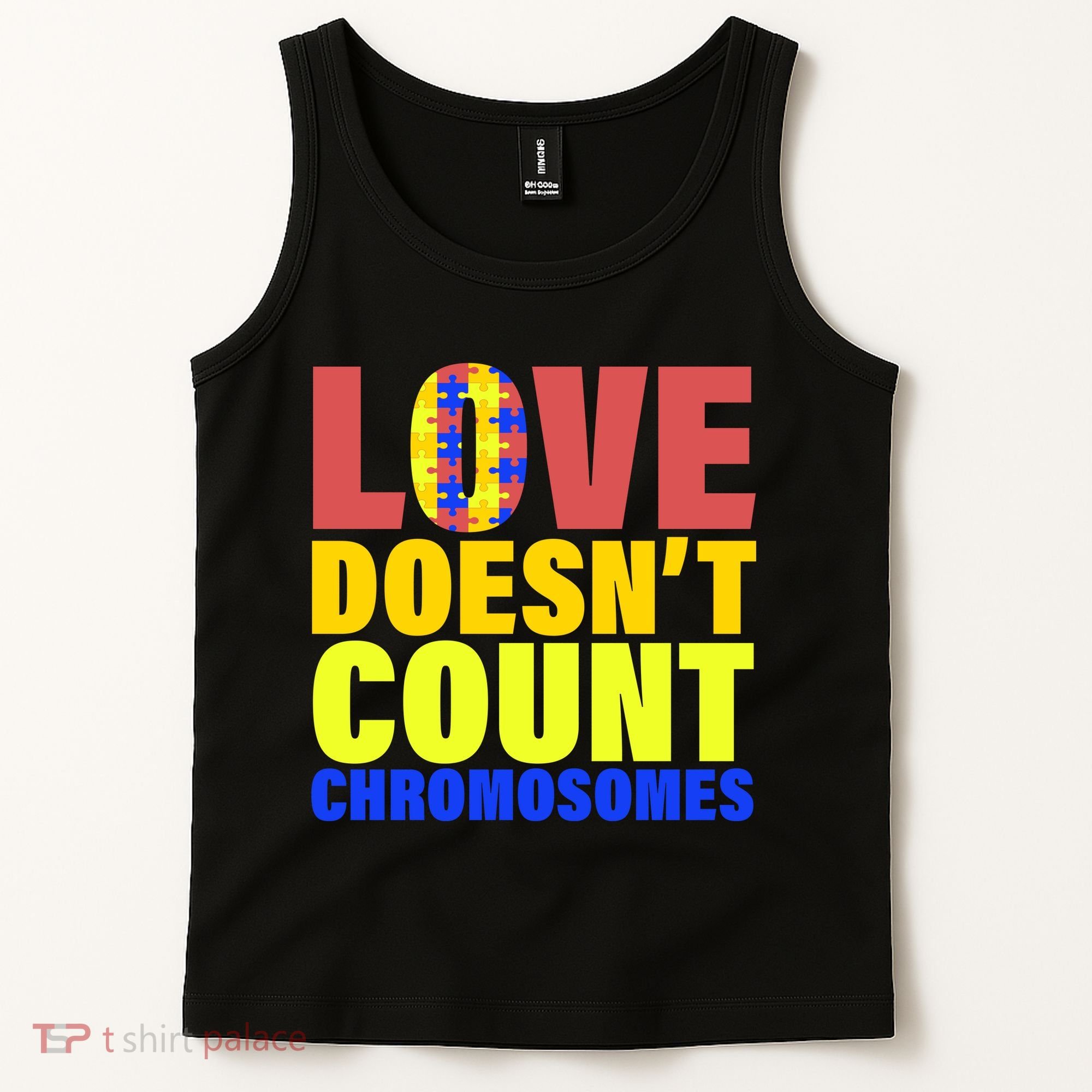 Love Doesn't Count Chromosomes Down Syndrome Tank Top