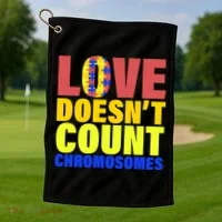 Love Doesn't Count Chromosomes Down Syndrome Golf Towel thumb 1