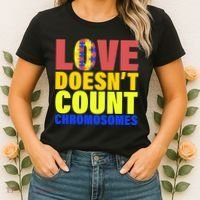 Love Doesn't Count Chromosomes Down Syndrome Women's T-Shirt thumb 2