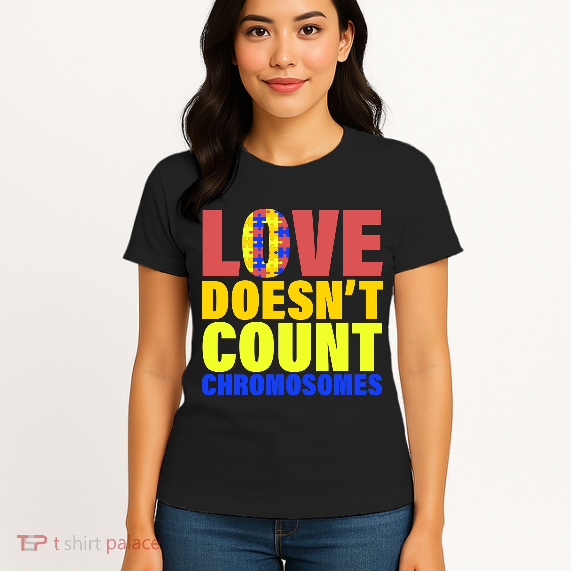 Love Doesn't Count Chromosomes Down Syndrome Women's T-Shirt