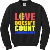 Love Doesn't Count Chromosomes Down Syndrome Kids Sweatshirt thumb 0