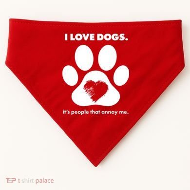 Love Dogs Hate People USA-Made Doggie Bandana