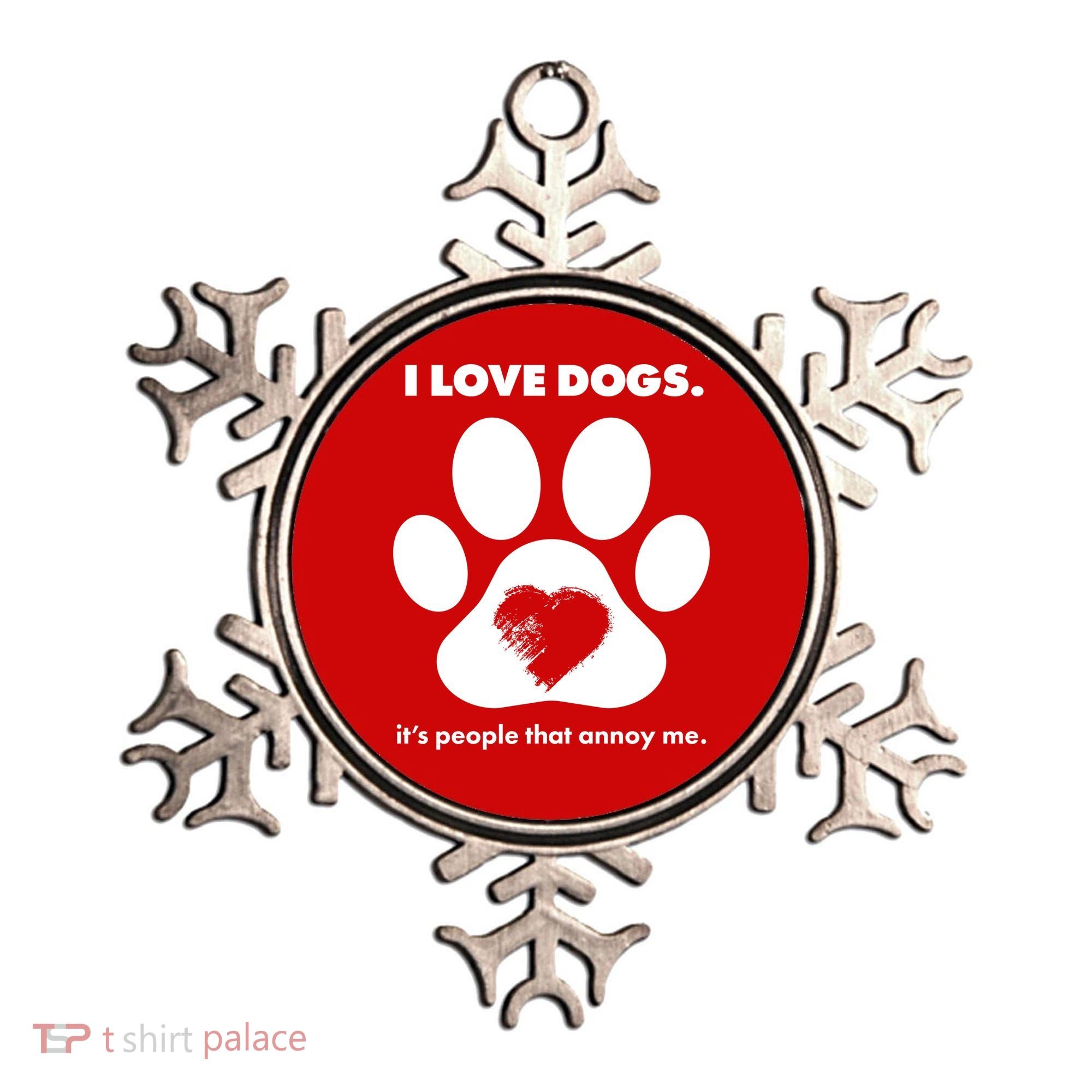 Love Dogs Hate People Ornament