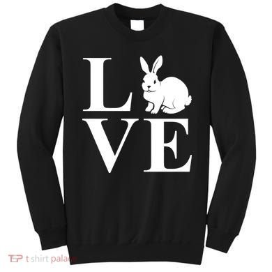 Love Easter Bunny Rabbit Sweatshirt