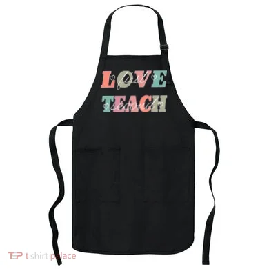 Love First Teach Second Apron