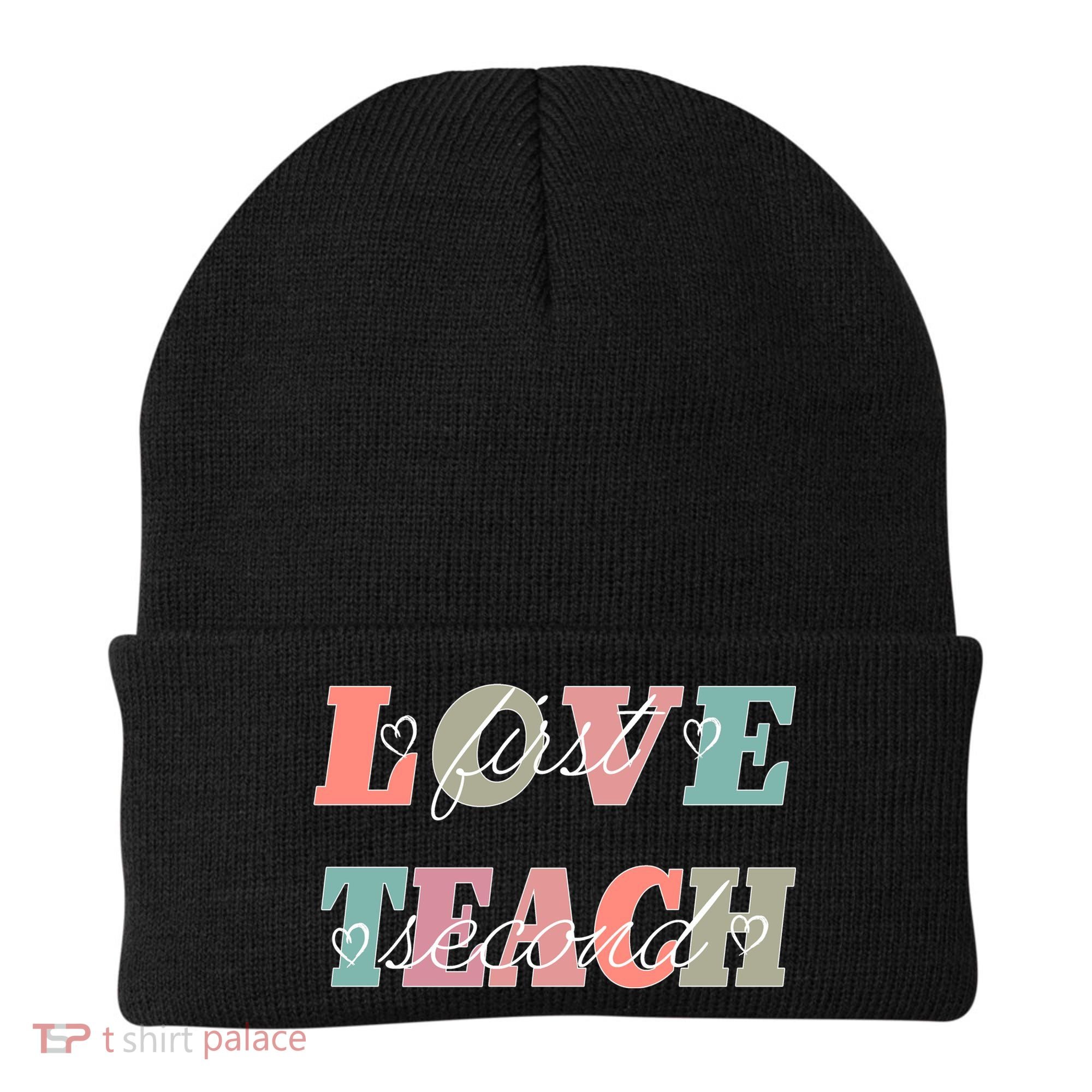 Love First Teach Second Beanie