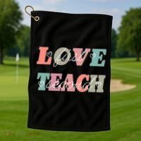 Love First Teach Second Golf Towel thumb 1