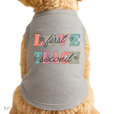Love First Teach Second Doggie Tank