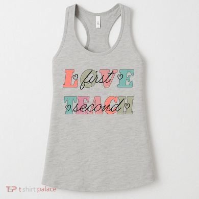 Love First Teach Second Women's Tank Top