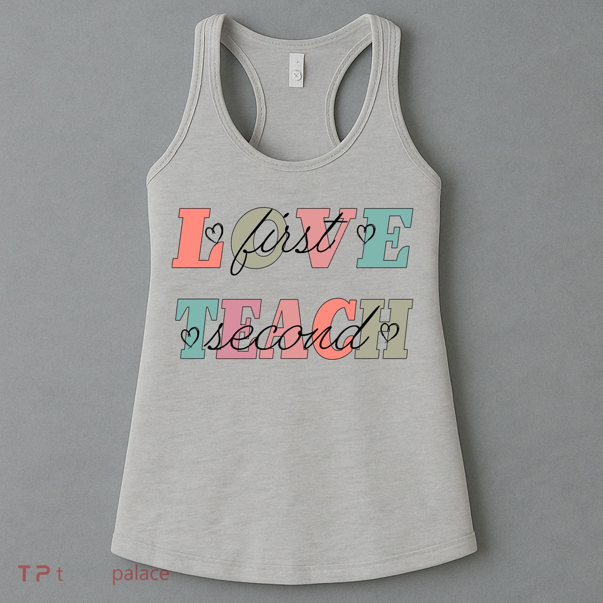 Love First Teach Second Women's Tank Top