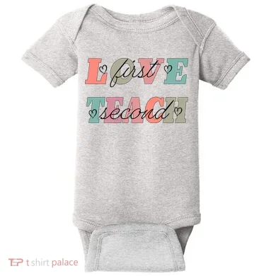 Love First Teach Second Baby Bodysuit
