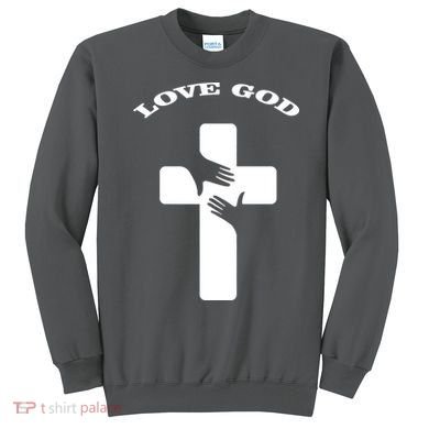 Love God Cross Sweatshirt
