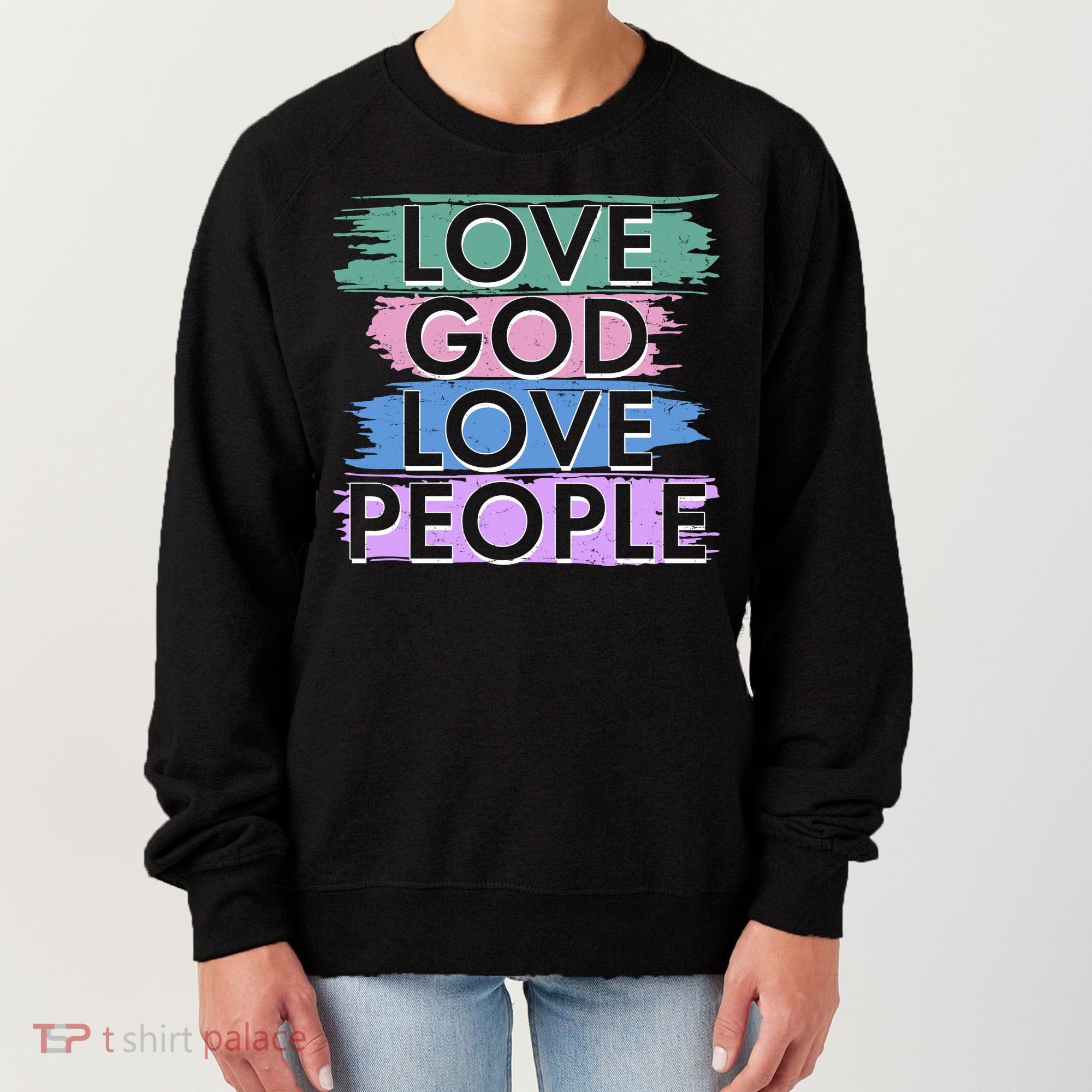 Love God Love People Religious Christian Faith Women's Sweatshirt