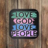 Love God Love People Religious Christian Faith Coaster thumb 0