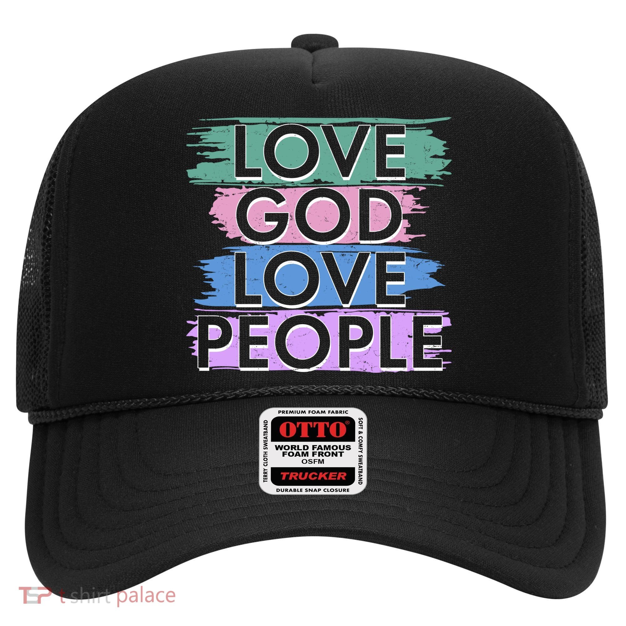 Love God Love People Religious Christian Faith Hat