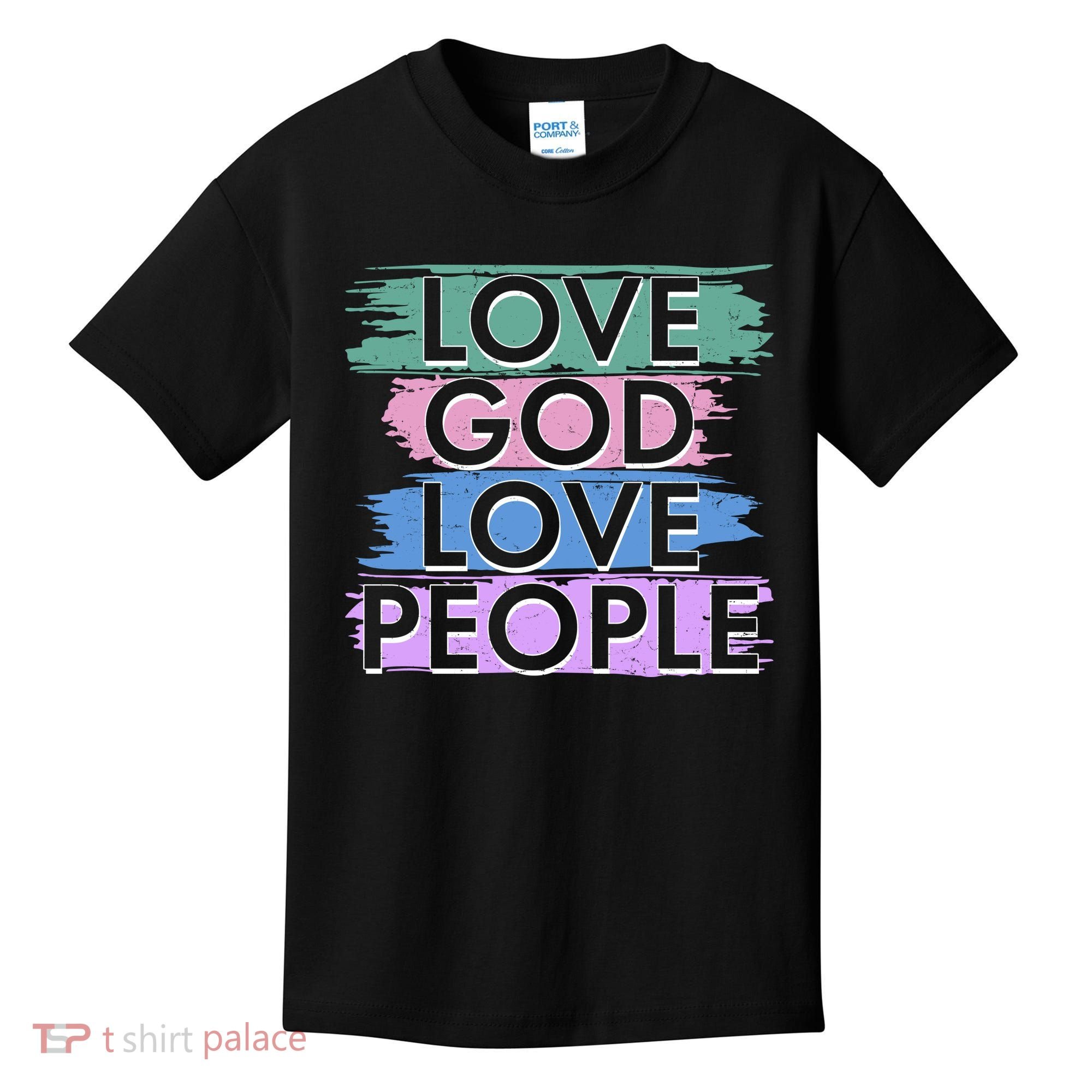 Love God Love People Religious Christian Faith Kids T-Shirt