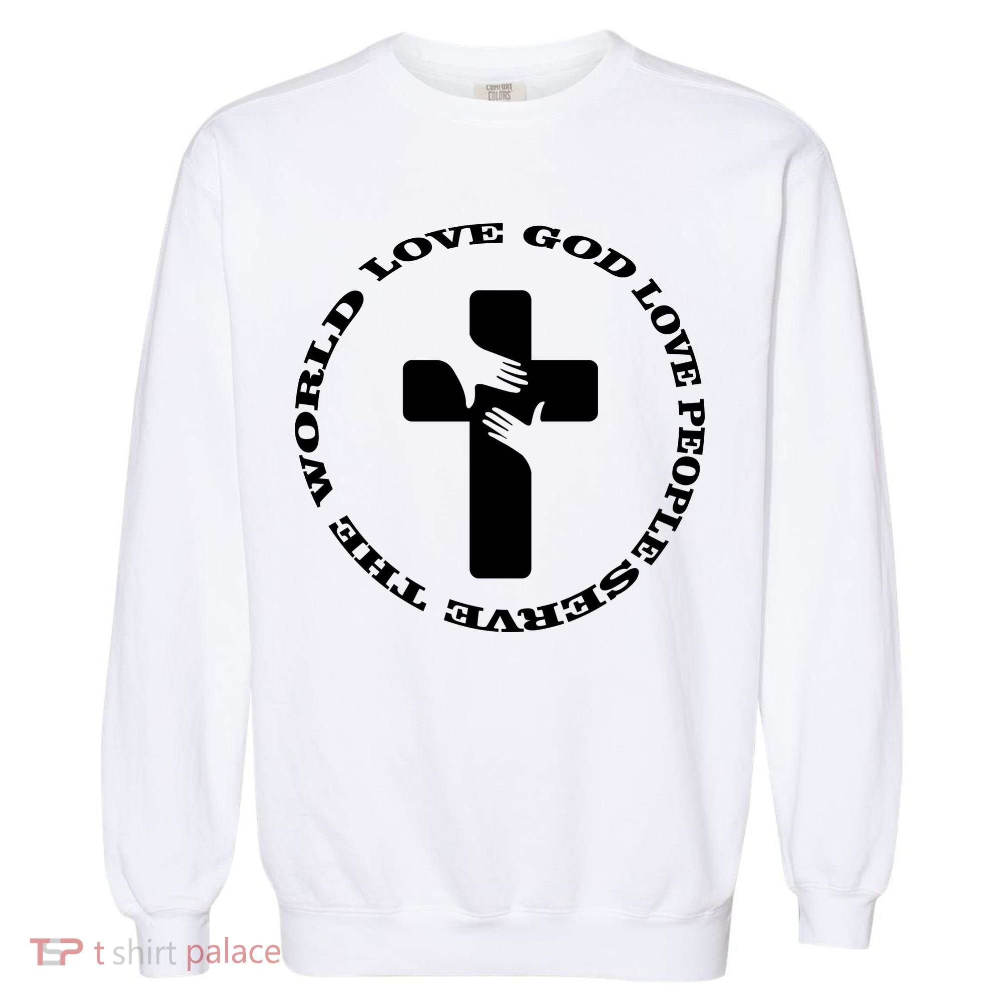 Love God People The World Garment-Dyed Sweatshirt