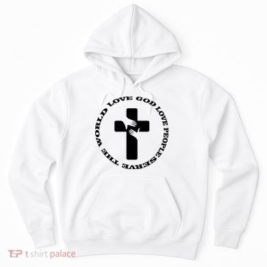 Love God People The World Hoodie