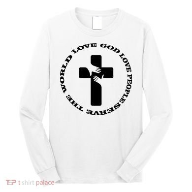 Love God People The World Long Sleeve Shirt