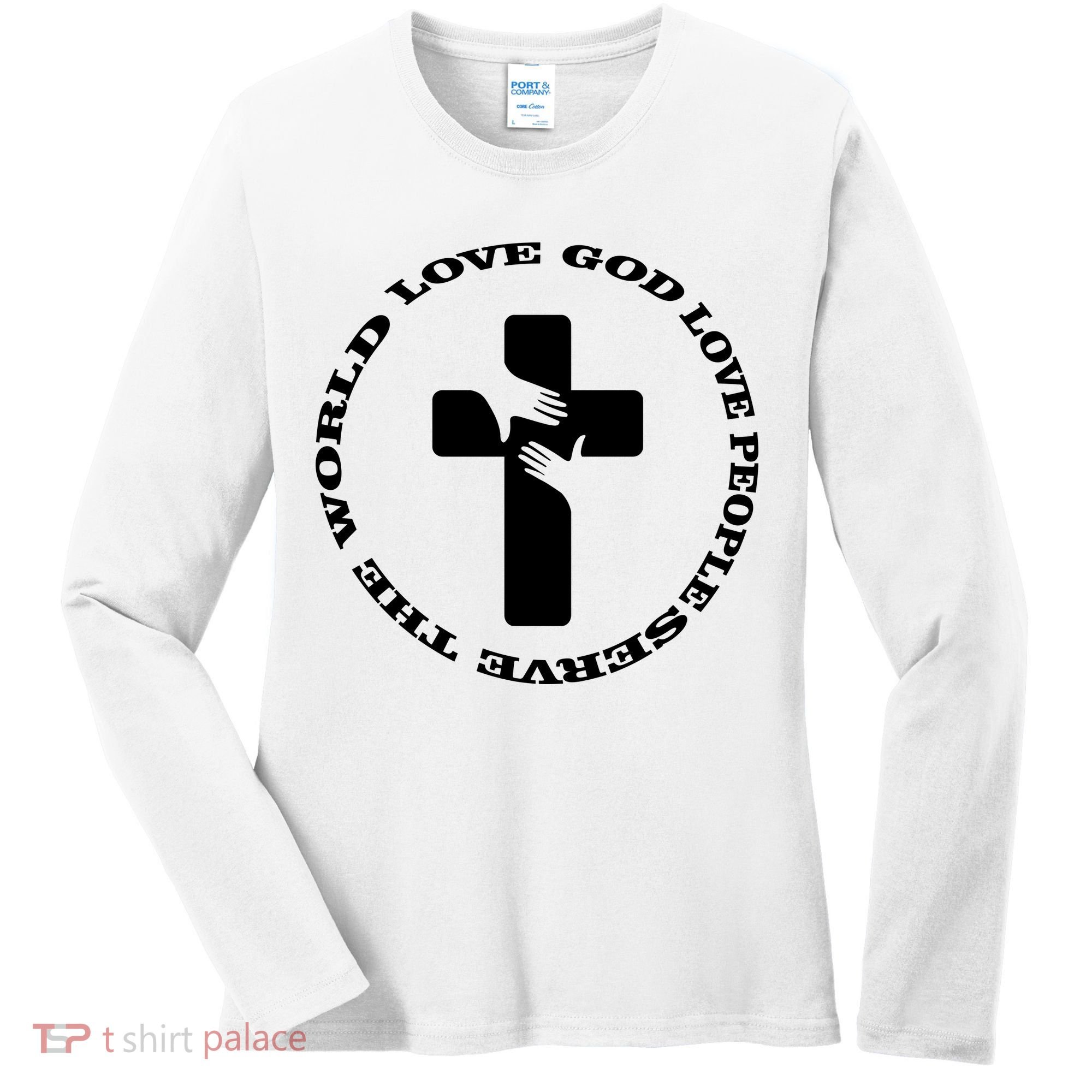 Love God People The World Women's Long Sleeve Shirt