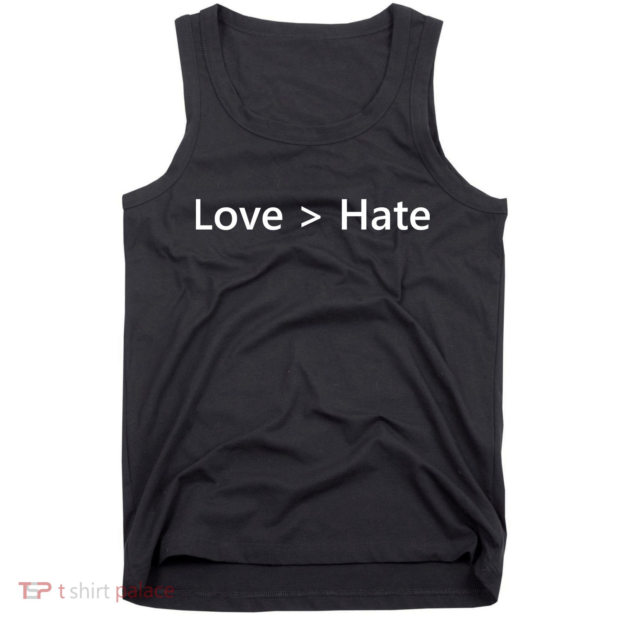 Love Greater Than Hate Tank Top