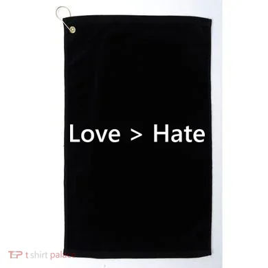 Love Greater Than Hate Golf Towel