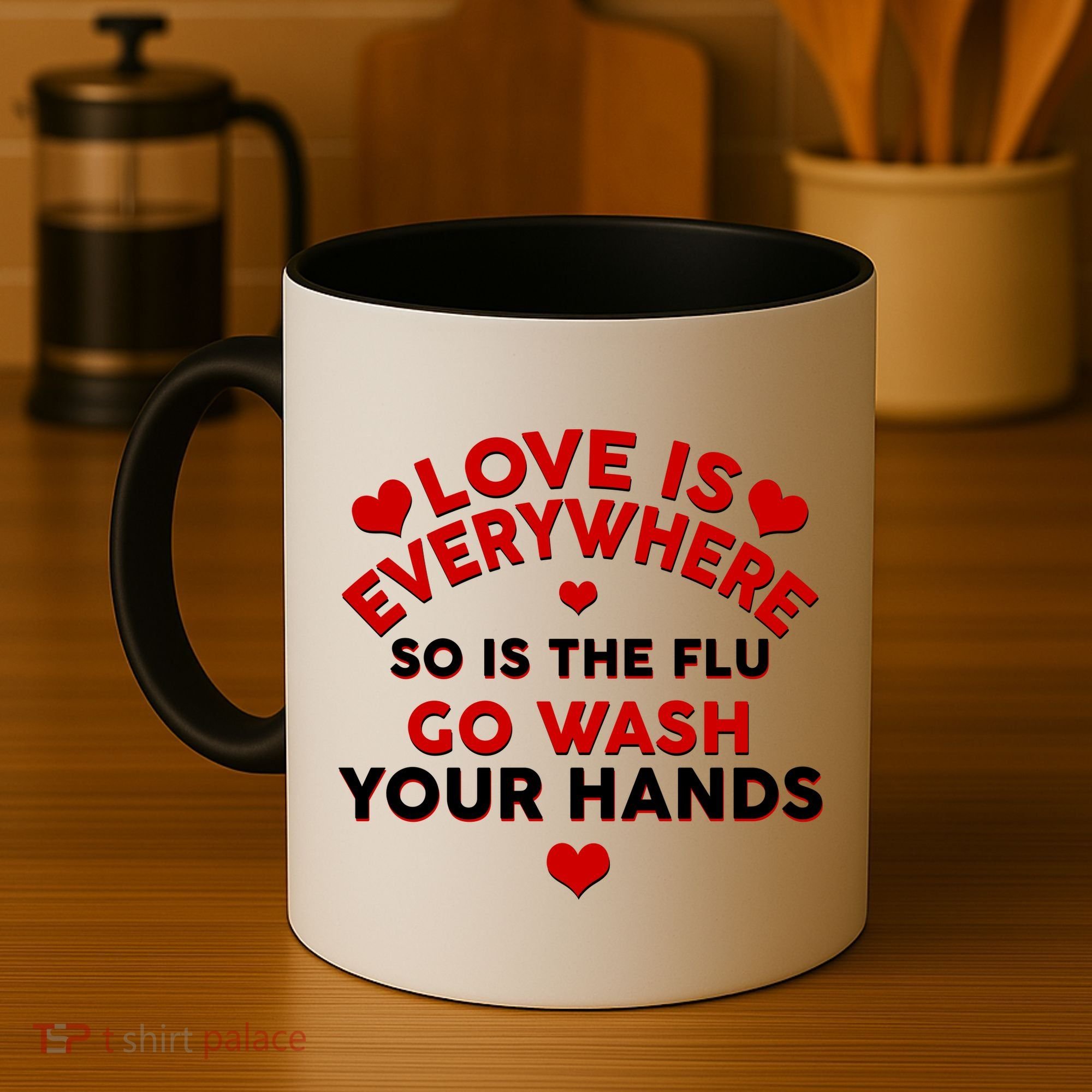 Love Is Everyone So Is the Flu Coffee Mug