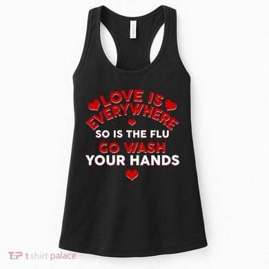 Love Is Everyone So Is the Flu Women's Tank Top