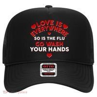 Love Is Everyone So Is the Flu Hat thumb 0