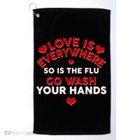 Love Is Everyone So Is the Flu Golf Towel thumb 0