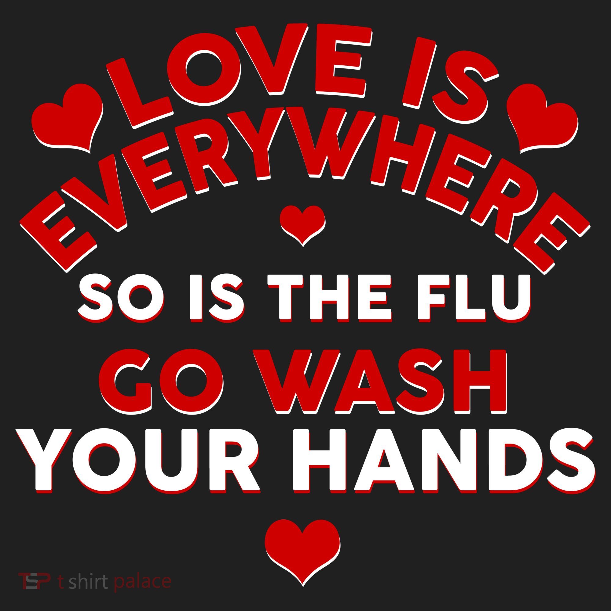 Love Is Everyone So Is the Flu Golf Towel