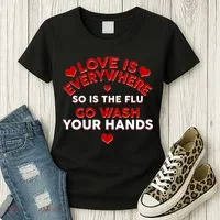 Love Is Everyone So Is the Flu Women's T-Shirt thumb 3