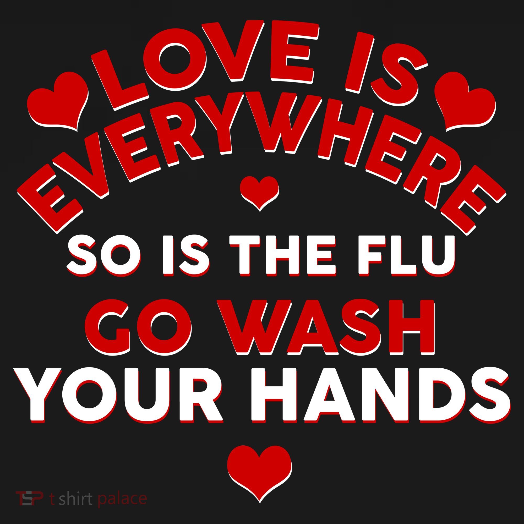 Love Is Everyone So Is the Flu Kids Sweatshirt