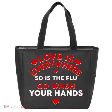 Love Is Everyone So Is the Flu Tote Bag