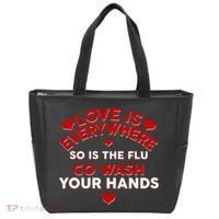 Love Is Everyone So Is the Flu Tote Bag thumb 0