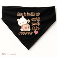 Love Is In The Air And It Smells Like Coffee Teddy Bear USA-Made Doggie Bandana thumb 0