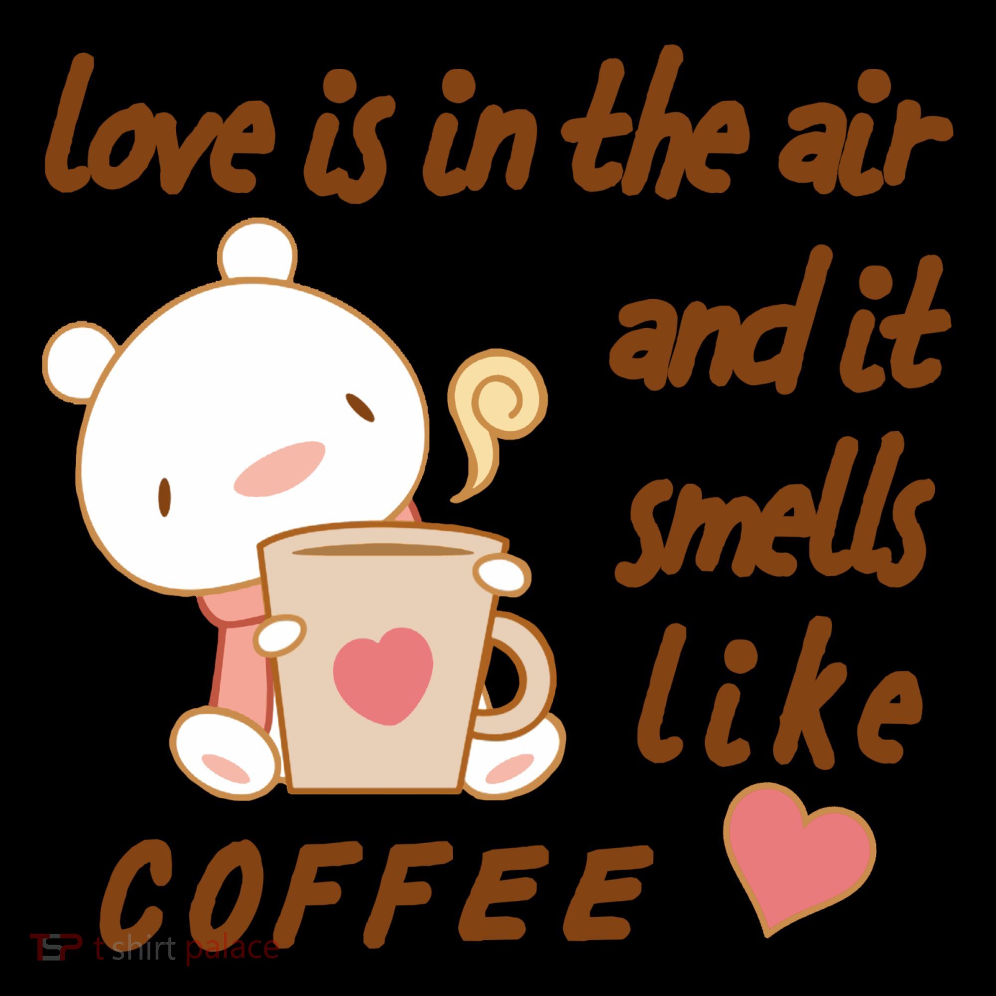 Love Is In The Air And It Smells Like Coffee Teddy Bear Coffee Mug