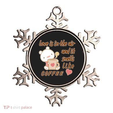 Love Is In The Air And It Smells Like Coffee Teddy Bear Ornament