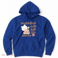 Love Is In The Air And It Smells Like Coffee Teddy Bear Hoodie thumb 0