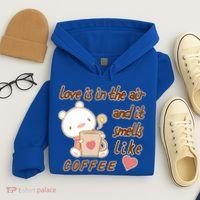 Love Is In The Air And It Smells Like Coffee Teddy Bear Hoodie thumb 4