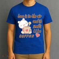 Love Is In The Air And It Smells Like Coffee Teddy Bear T-Shirt thumb 3