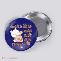 Love Is In The Air And It Smells Like Coffee Teddy Bear Button thumb 0