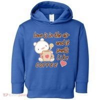 Love Is In The Air And It Smells Like Coffee Teddy Bear Toddler Hoodie thumb 0