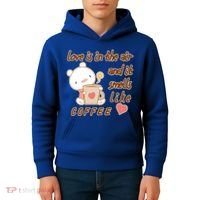 Love Is In The Air And It Smells Like Coffee Teddy Bear Kids Hoodie thumb 4