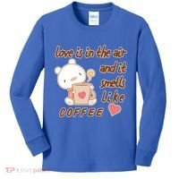 Love Is In The Air And It Smells Like Coffee Teddy Bear Kids Long Sleeve Shirt thumb 0