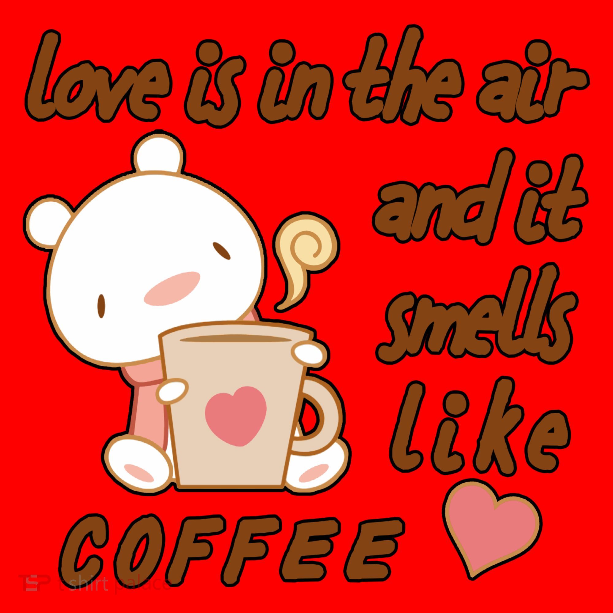 Love Is In The Air And It Smells Like Coffee Teddy Bear Santa Hat