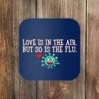 Love Is In The Air But So is the Flu Coaster thumb 0