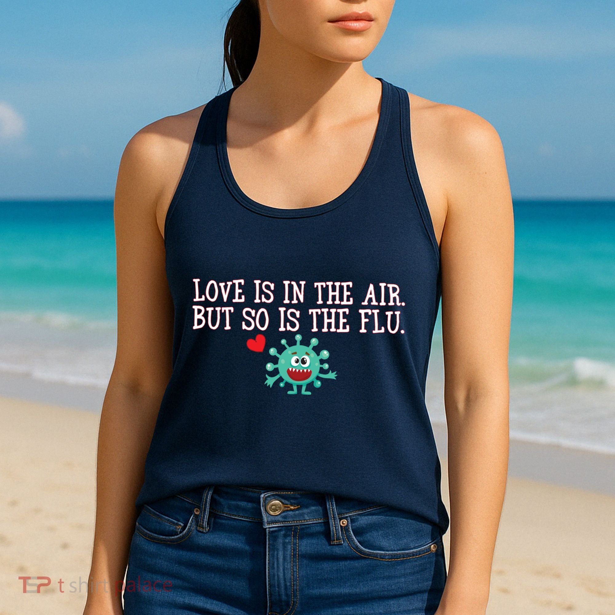 Love Is In The Air But So is the Flu Women's Tank Top